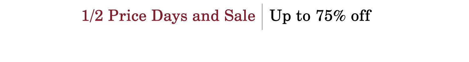 A promotional banner on a white background with text in black and red. The text reads "1/2 Price Days and Sale" in black, followed by "Up to 75% off" in red, indicating discounts on products like ceiling fans.