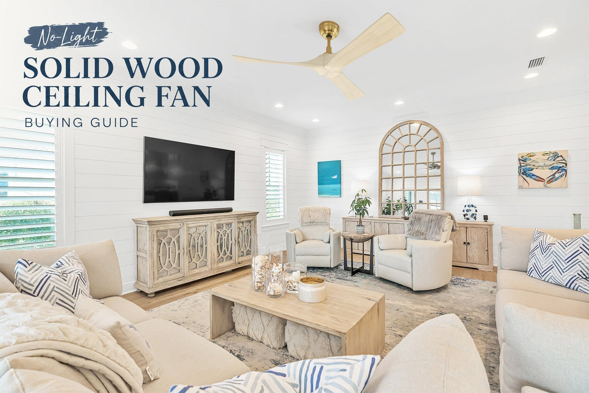 No-Light Solid Wood Ceiling Fan Buying Guide blog banner with modern coastal living room.