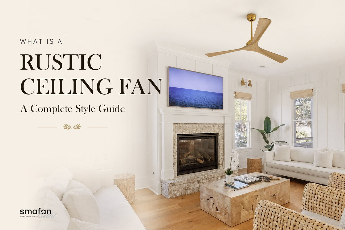 What Is a Rustic Ceiling Fan A Complete Style Guide Smafan blog banner featuring a gold wood ceiling fan in a modern coastal living room with fireplace.