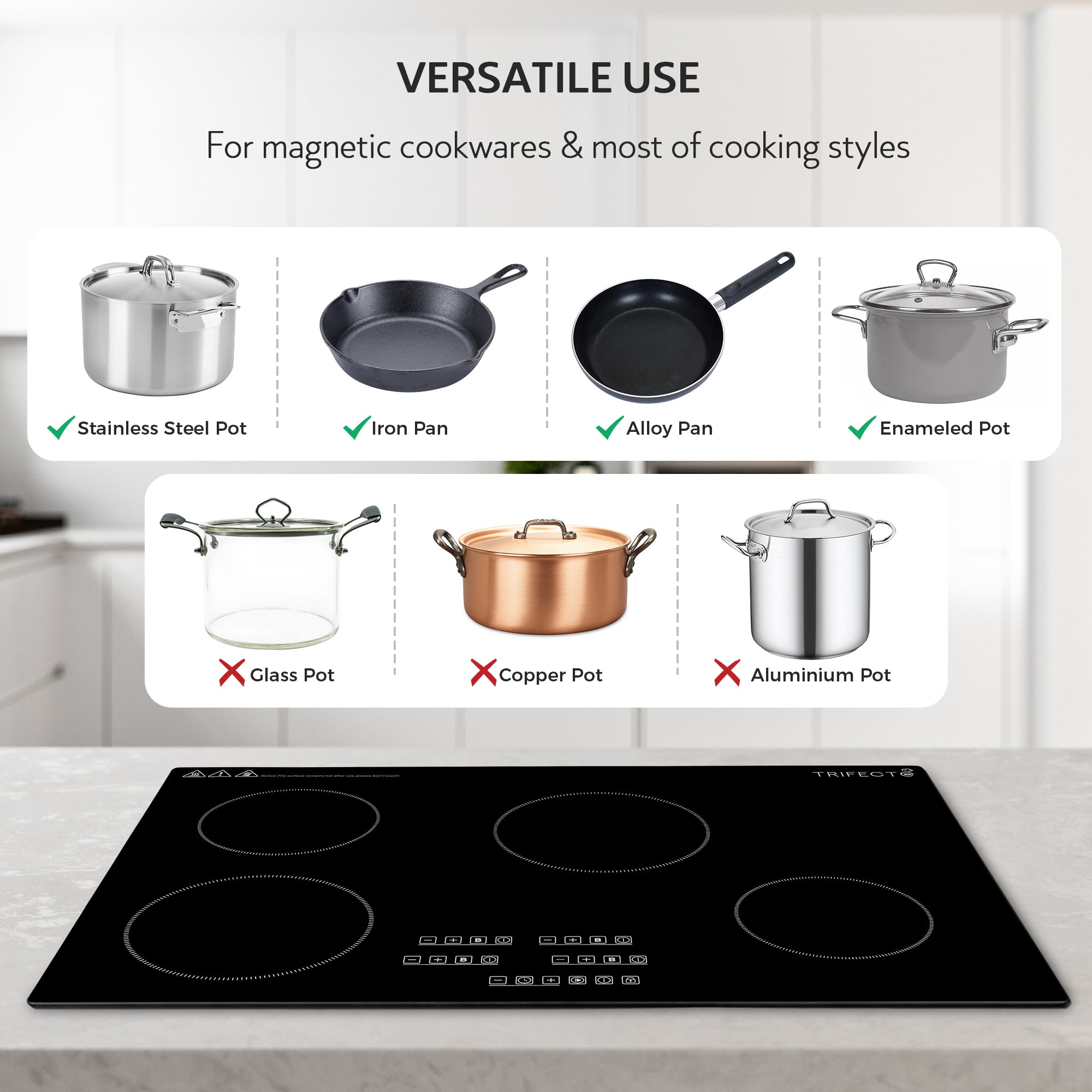this 30in induction cooktop is suitable for magnetic cookwares &amp; most of cooking styles