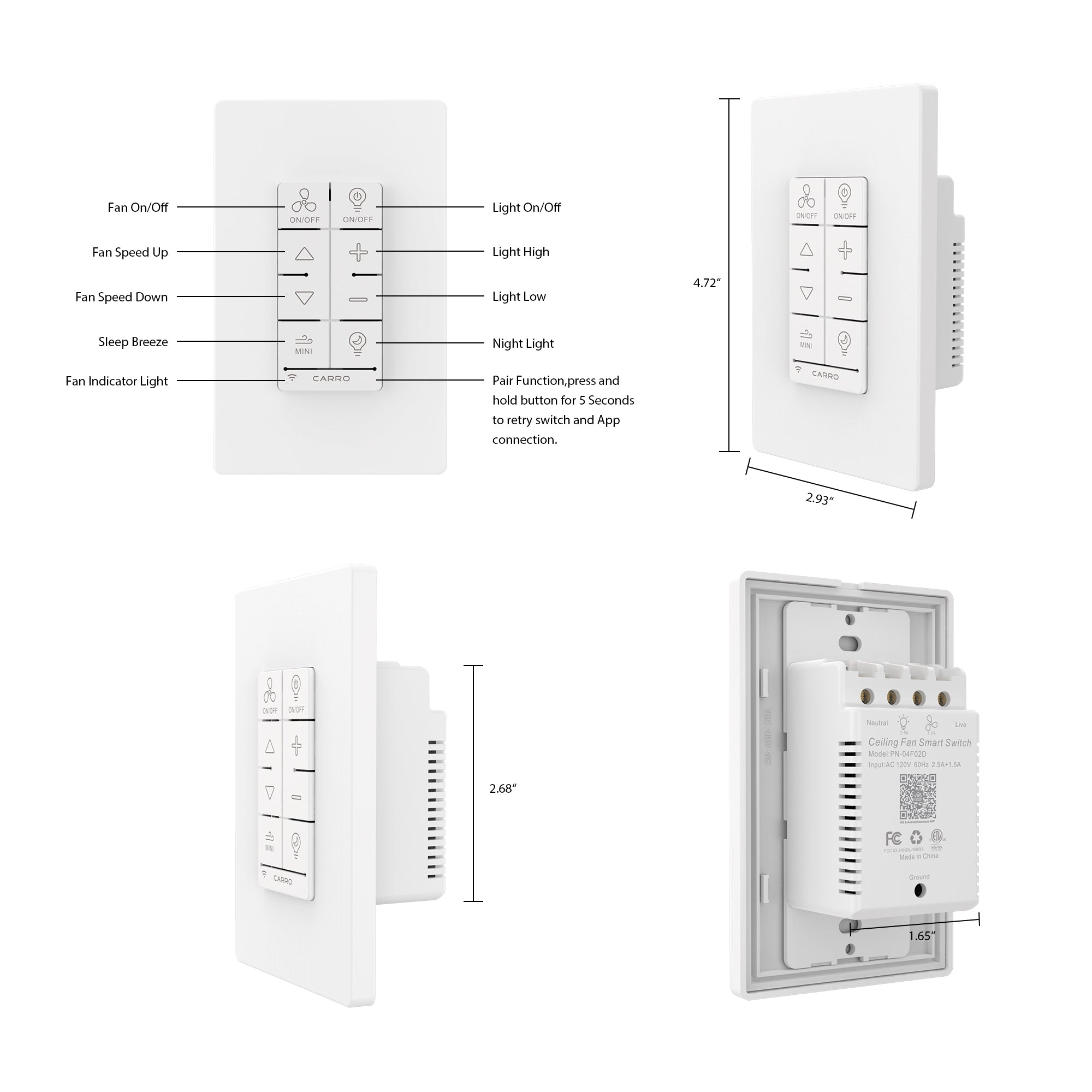UNIVERSAL FIT:Easily turn your existing AC ceiling fan into a smart device with our universal smart switch and the best of all, no Hub required.Can replace any existing wall switches for your AC ceiling fans. 